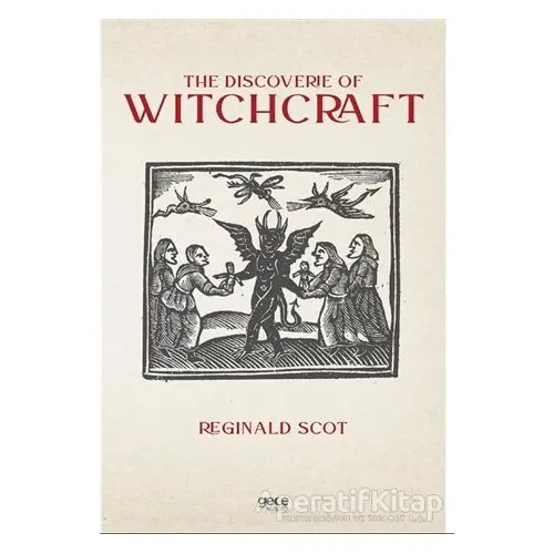 The Discoverie of Witchcraft - Reginald Scot - Gece Kitaplığı