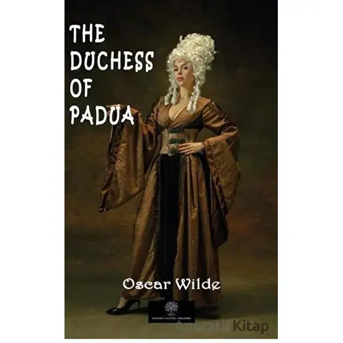 The Duchess Of Padua - Oscar Wilde - Platanus Publishing