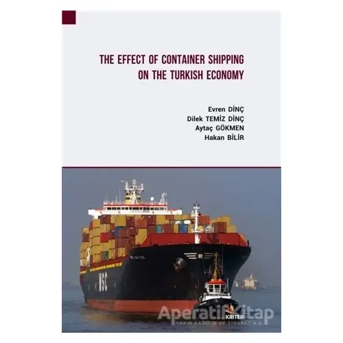 The Effect Of Container Shipping On The Turkish Economy - Aytaç Gökmen - Kriter Yayınları