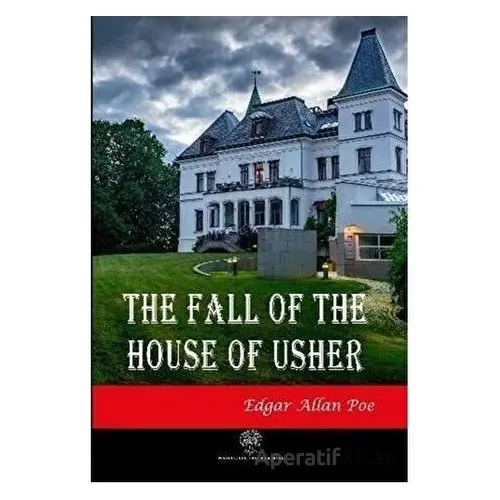 The Fall of the House of Usher - Edgar Allan Poe - Platanus Publishing