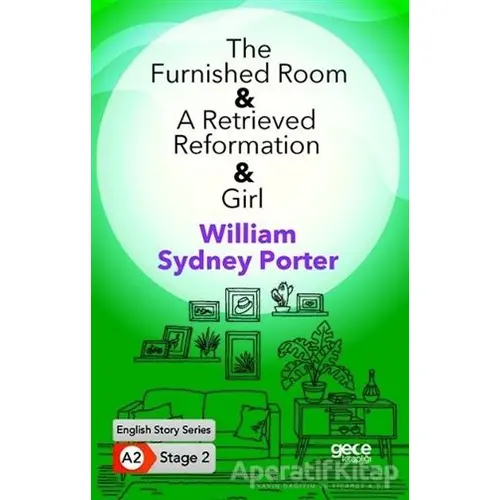 The Furnished Room - A Retrieved Reformation - Girl - İngilizce Hikayeler A2 Stage 2