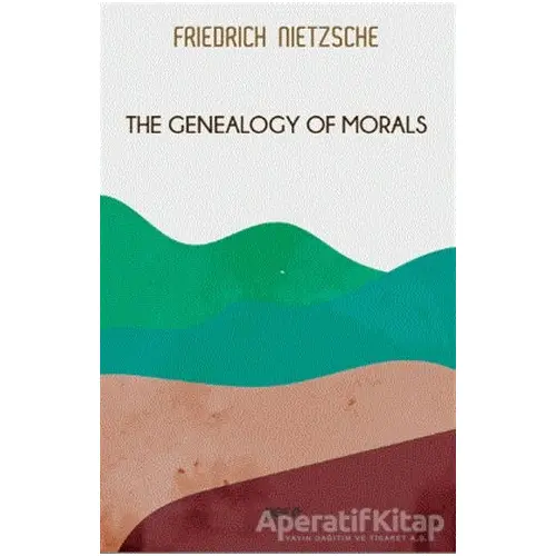 The Genealogy of Morals - Friedrich Wilhelm Nietzsche - Gece Kitaplığı