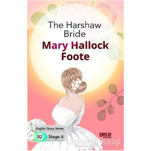 The Harshaw Bride - İngilizce Hikayeler B2 Stage 4 - Mary Hallock Foote - Gece Kitaplığı