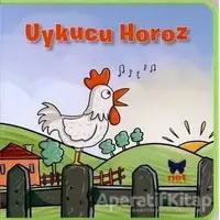 Uykucu Horoz - Kolektif - Net Çocuk Yayınları