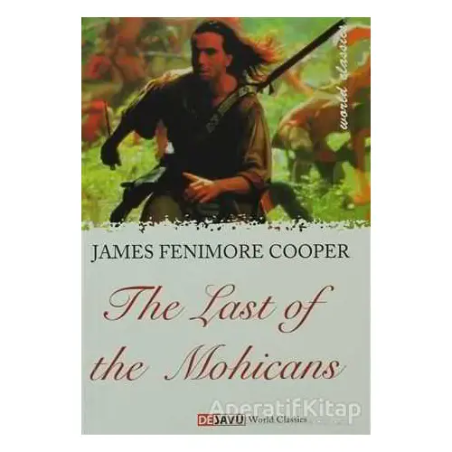 The Last Of The Mohicans - James Fenimore Cooper - Dejavu Publishing