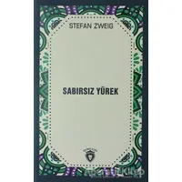 Sabırsız Yürek - Stefan Zweig - Dorlion Yayınları