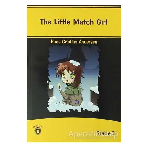 The Little Match Girl İngilizce Hikayeler Stage 3 - Hans Christian Andersen - Dorlion Yayınevi
