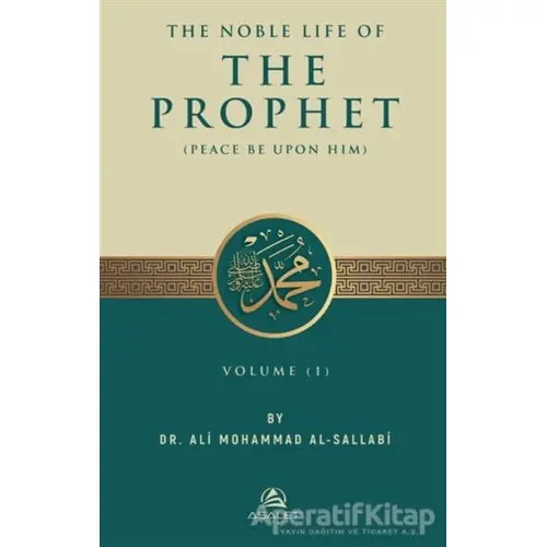 The Noble Life of The Prophet (3 Cilt Takım) - Ali Mohammed Al Sallabi - Asalet Yayınları