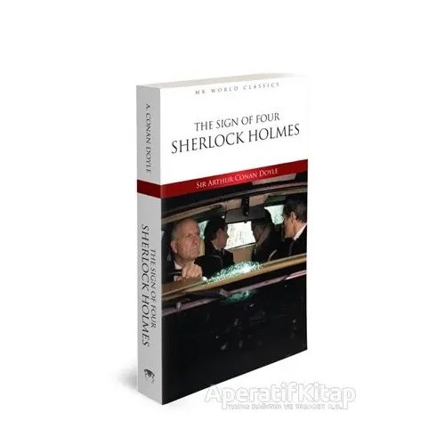 The Sign of Four Sherlock Holmes - İngilizce Roman - Sir Arthur Conan Doyle - MK Publications