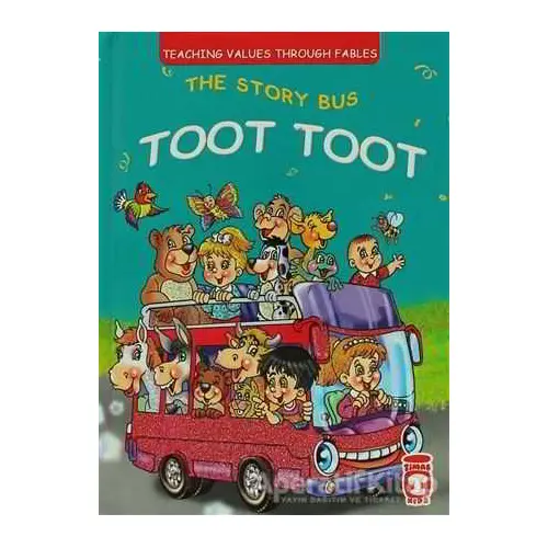 The Story Bus Toot Toot - Müjgan Sheyhi - Timaş Publishing