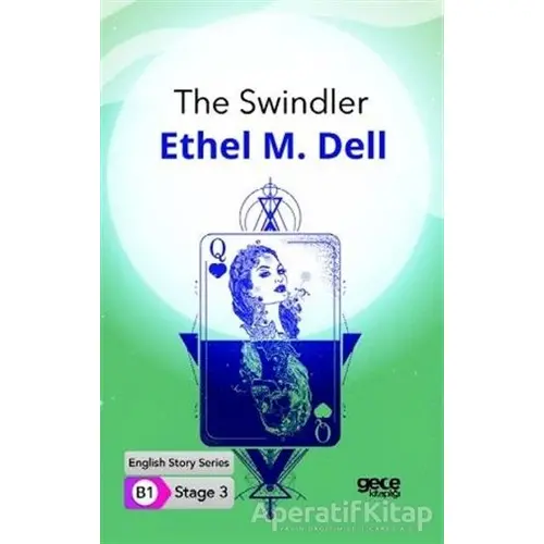 The Swindler - İngilizce Hikayeler B1 Stage 3 - Ethel M. Dell - Gece Kitaplığı