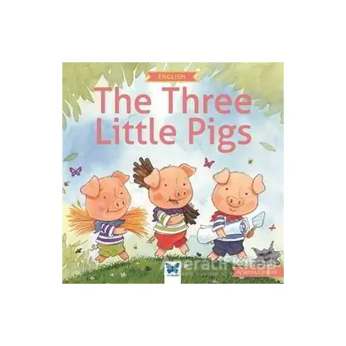 The Three Little Pig - Arianna Candell - Mavi Kelebek Yayınları