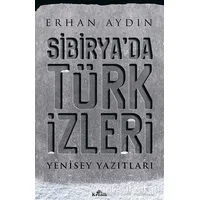 Sibirya’da Türk İzleri - Erhan Aydın - Kronik Kitap