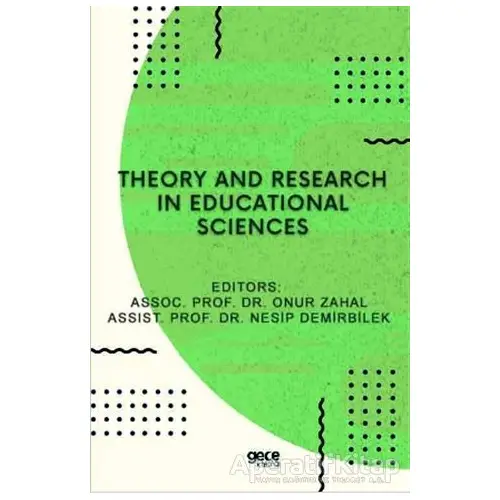 Theory and Research in Educational Sciences - Nesip Demirbilek - Gece Kitaplığı
