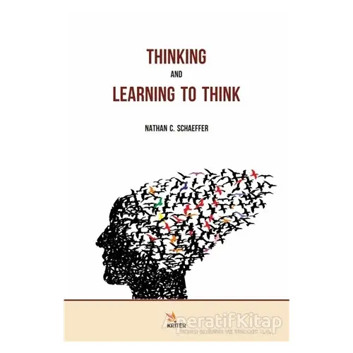 Thinking and Learning to Think - Nathan C. Schaeffer - Kriter Yayınları