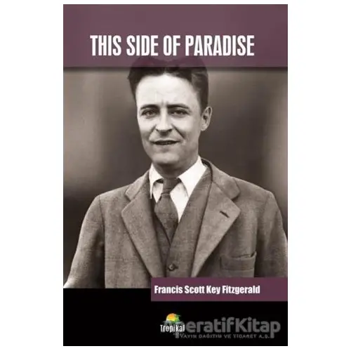 This Side Of Paradise - Francis Scott Key Fitzgerald - Tropikal Kitap - Dünya Klasikleri