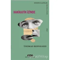 Hakikatin İzinde - Thomas Bernhard - Yapı Kredi Yayınları