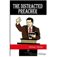 The Distracted Preacher - Thomas Hardy - Platanus Publishing