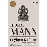 Değişen Kafalar - Thomas Mann - Can Yayınları