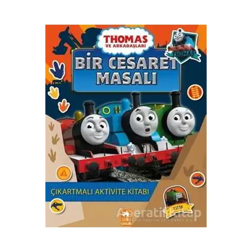 Thomas ve Arkadaşları - Bir Cesaret Masalı - Kolektif - Eksik Parça Yayınları