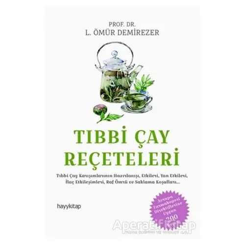 Tıbbi Çay Reçeteleri - L. Ömür Demirezer - Hayykitap