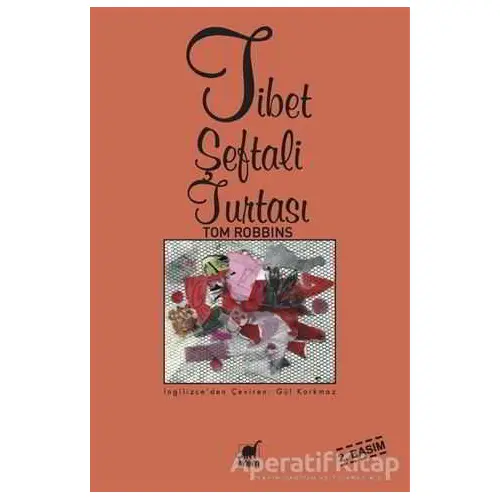 Tibet Şeftali Turtası - Tom Robbins - Ayrıntı Yayınları