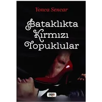 Bataklıkta Kırmızı Topuklular - Yonca Sencar - Tilki Kitap