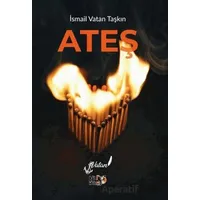 Ateş - İsmail Vatan Taşkın - Tilki Kitap