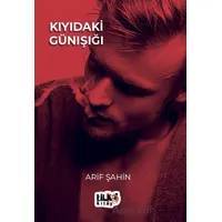 Kıyıdaki Günışığı - Arif Şahin - Tilki Kitap