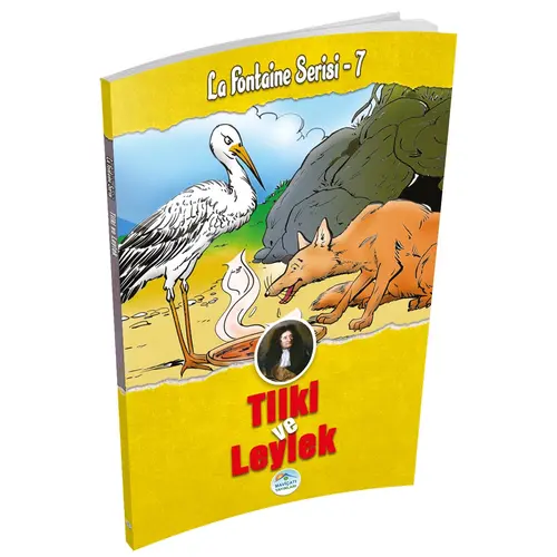 Tilki ve Leylek - La Fontaine Serisi - Maviçatı Yayınları