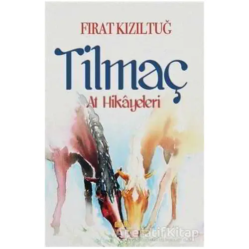 Tilmaç - Fırat Kızıltuğ - Akıl Fikir Yayınları