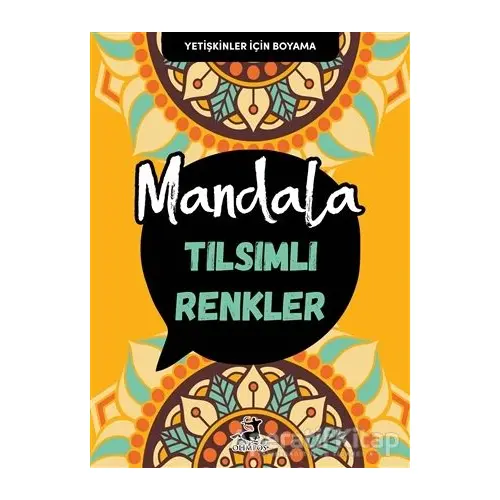 Tılsımlı Renkler - Mandala - Kolektif - Olimpos Yayınları