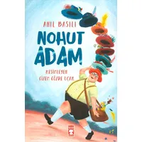 Nohut Adam - Anıl Basılı - Timaş Çocuk