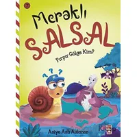 Meraklı Salsal 7: Pırpır Gölge Kim? - Asiye Aslı Aslaner - Timaş Çocuk