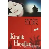 Kiralık Hayaller - Ahmed Günbay Yıldız - Timaş Yayınları