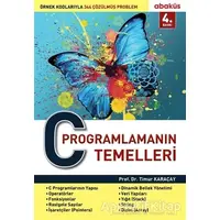 C Programlamanın Temelleri - Timur Karaçay - Abaküs Kitap