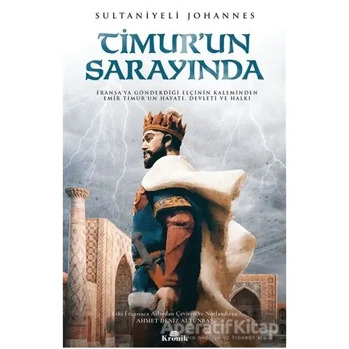 Timur’un Sarayında - Sultaniyeli Johannes - Kronik Kitap