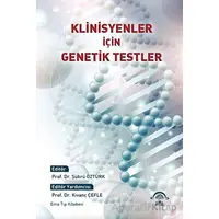 Klinisyenler İçin Genetik Testler - Kolektif - EMA Tıp Kitabevi