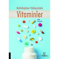 Multidisipliner Yaklaşımlarla Vitaminler - Kolektif - Akademisyen Kitabevi