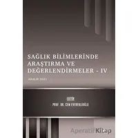 Sağlık Bilimlerinde Araştırma ve Değerlendirmeler 4 - Cem Evereklioğlu - Gece Kitaplığı