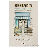 Bize Lazım - İclal Gül Gölgeli - Bengisu Yayınları