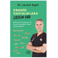 Kronik Hastalıklara Çözüm Var - Levent Sepit - Nemesis Kitap