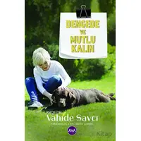 Dengede ve Mutlu Kalın - Vahide Savcı - Aya Kitap