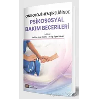 Onkoloji Hemşireliğinde Psikososyal Bakım Becerileri - Ayşe Okanlı - İstanbul Tıp Kitabevi