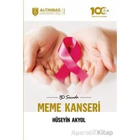 50 Soruda Meme Kanseri - Hüseyin Akyol - Altınbaş Üniversitesi Yayınları