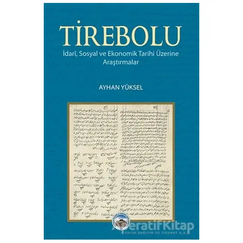 Tirebolu - Ayhan Yüksel - Arı Sanat Yayınevi