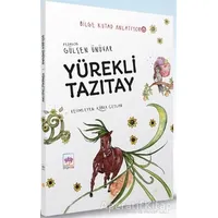 Yürekli Tazıtay - Bilge Kutad Anlatıyor 8 - Gülşen Ünüvar - Ötüken Çocuk Yayınları