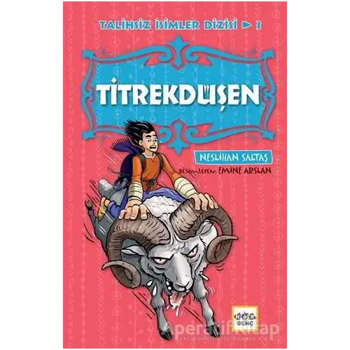 Titrekdüşen - Talihsiz İsimler Dizisi 3 - Neslihan Saltaş - Nar Yayınları