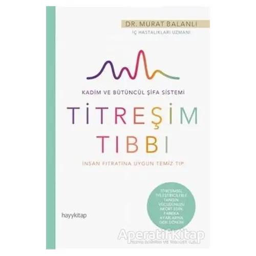 Titreşim Tıbbı - Murat Balanlı - Hayykitap