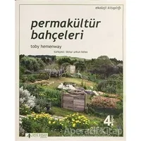 Permakültür Bahçeleri - Toby Hemenway - Yeni İnsan Yayınevi